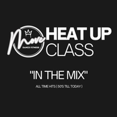 Heat Up Class – In the mix